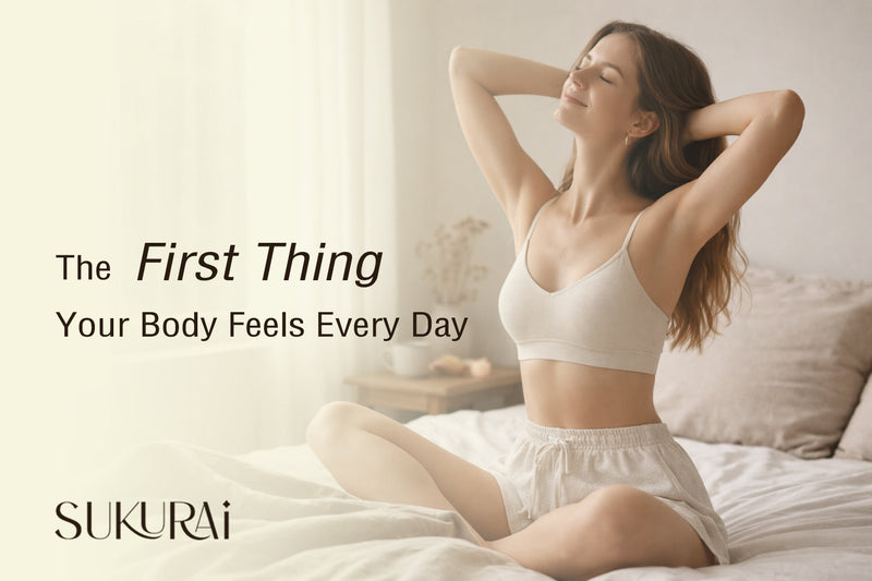 The First Thing Your Body Feels Every Day